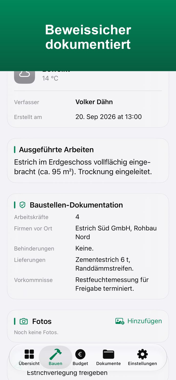 Bautagebuch-Eintrag mit Wetter, ausgeführten Arbeiten, Firmen vor Ort, Lieferungen und Fotos
